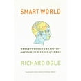 thumbnail image 1 of Monde Intelligent: la Créativité Révolutionnaire et la Nouvelle Science des Idées, 1 of 1