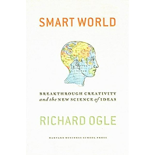 Monde Intelligent: la Créativité Révolutionnaire et la Nouvelle Science des Idées