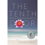 The Tenth Door: An Adventure Through the Jungles of Enlightenment, Used [Paperback]