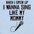 thumbnail image 2 of CafePress - Sing Like My Mommy Body Suit - Baby Light Bodysuit, Size Newborn - 24 Months, 2 of 4