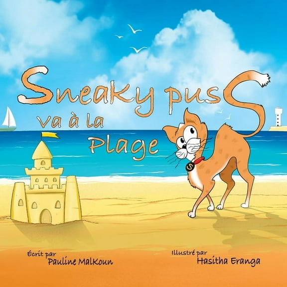 Sneaky Puss Goes to the Beach (French Edition), (Paperback)