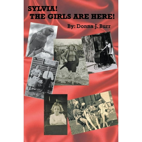 Sylvia! The Girls are Here!, (Paperback)