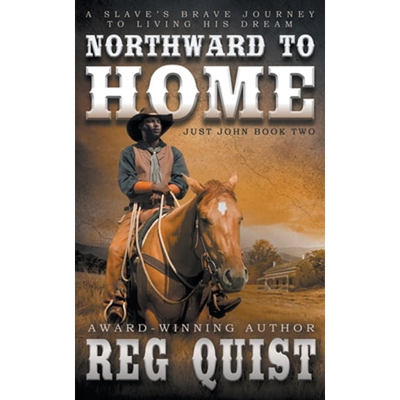 Pre-Owned Northward To Home: A Historical Christian Western (Paperback) 1639770135 9781639770137