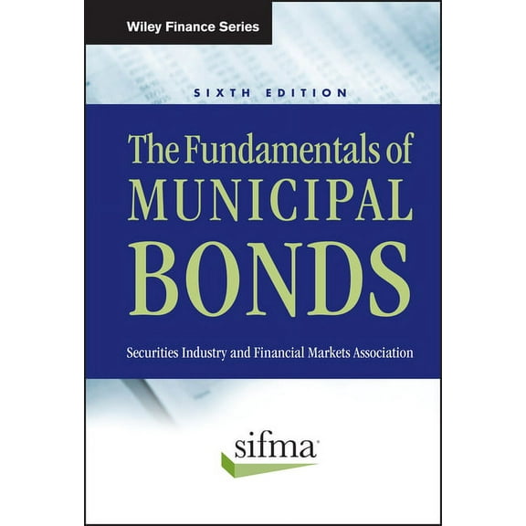 Wiley Finance The Fundamentals of Municipal Bonds, Book 624, (Hardcover)
