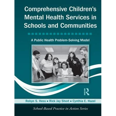 Comprehensive Children's Mental Health Services in Schools and Communities -