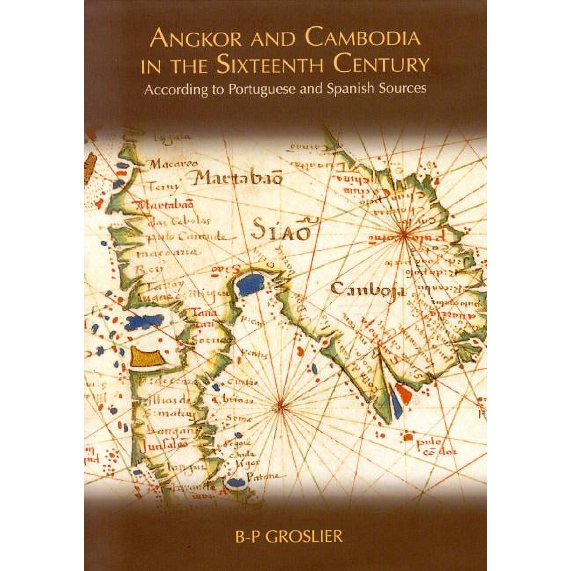 Angkor and Cambodia in the Sixteenth Century