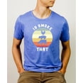 thumbnail image 4 of I'd Smoke That Funny Grilling & Cooking Shirt for Men Humorous Graphic Tee Heather Blue Shirt Adult Large, 4 of 5