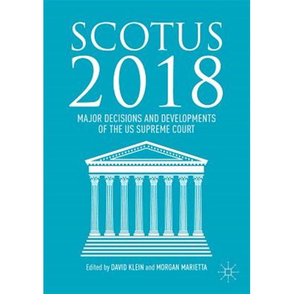 Pre-Owned Scotus 2018: Major Decisions and Developments of the Us Supreme Court (Paperback)