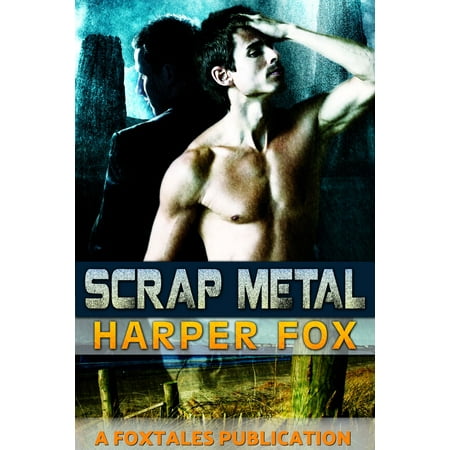 Scrap Metal - eBook (Best Scrap Metal To Make Knives)