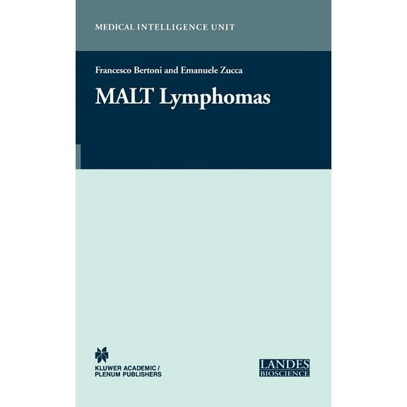 Medical Intelligence Unit (Unnumbered) Malt Lymphomas, (Hardcover)