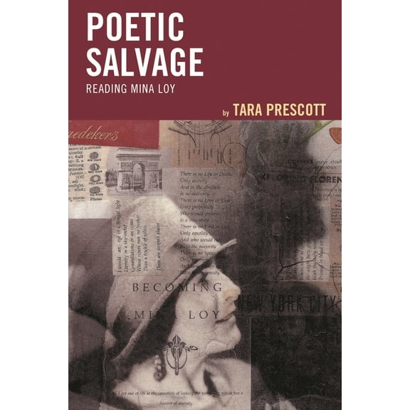 Poetic Salvage: Reading Mina Loy, (Hardcover)