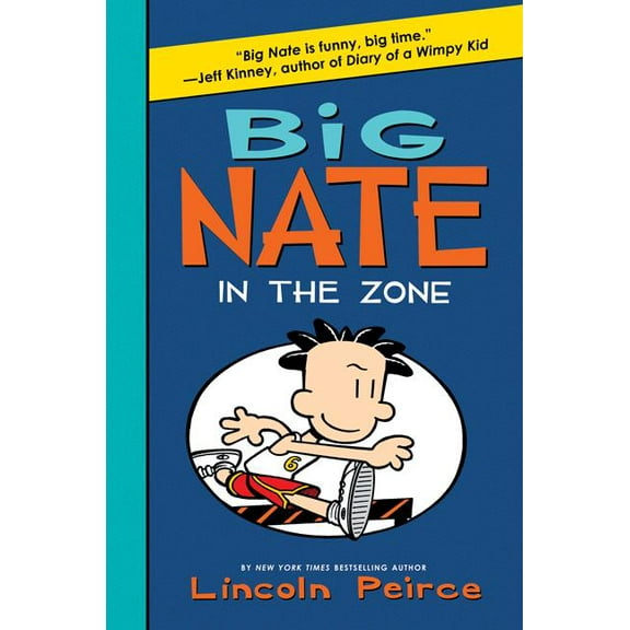 Big Nate Big Nate: In the Zone, Book 6, (Hardcover)