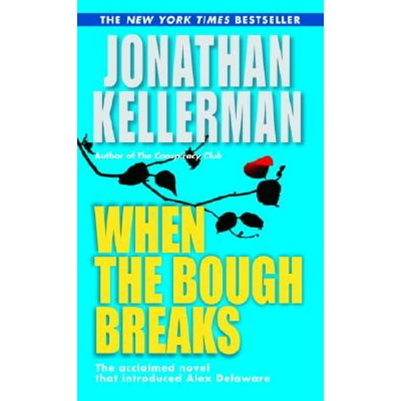 Pre-Owned When the Bough Breaks (Mass Market Paperback) 9780345466600, Alex Delaware Ser., by Jonathan Kellerman, Literature & Fiction, Jonathan Kellerman, English