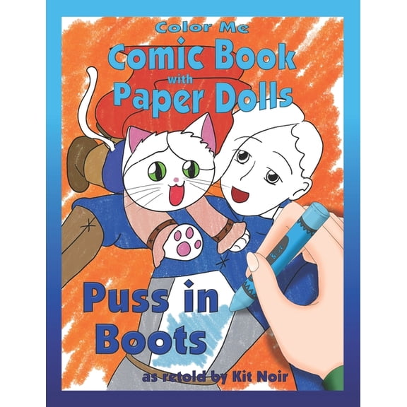 Color Me Comic Book with Paper Dolls: Puss in Boots, (Paperback)
