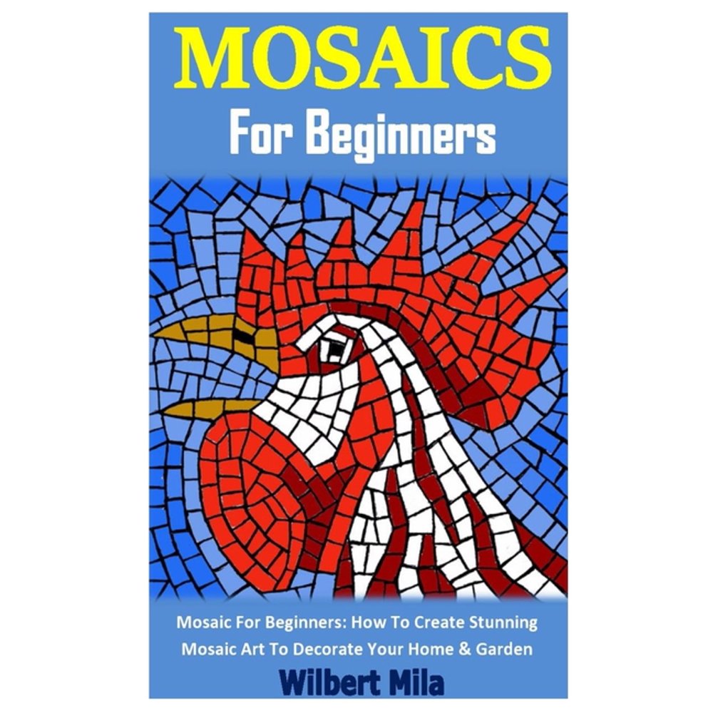 Mosaics for Beginners Mosaic For Beginners How To Create Stunning