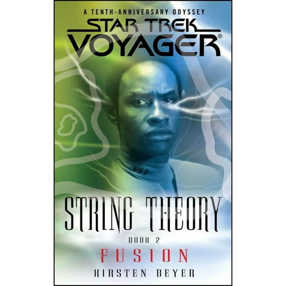Star Trek: Voyager Star Trek: Voyager: String Theory #2: Fusion, (Paperback)
