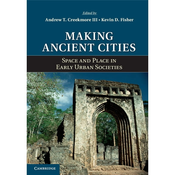 Making Ancient Cities, (Hardcover)