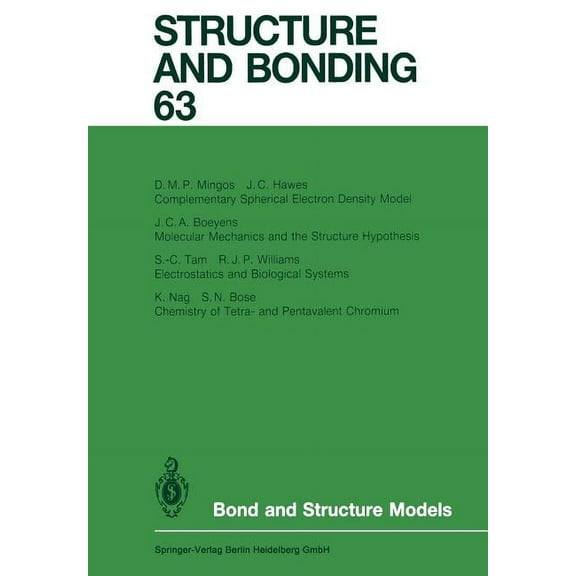 Structure and Bonding Bond and Structure Models, Book 63, (Paperback)