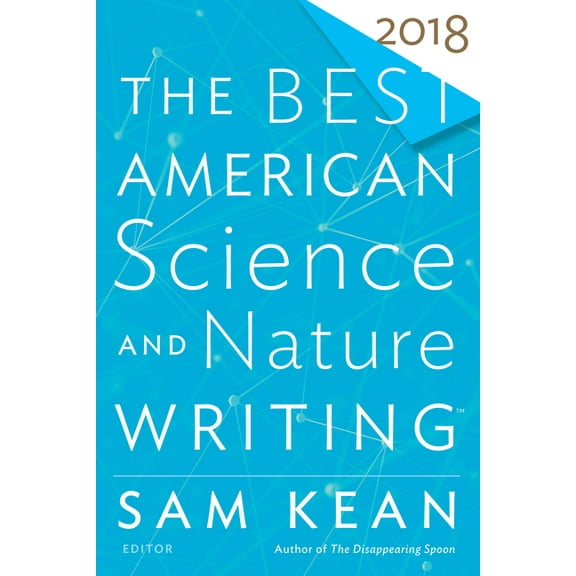 Best American The Best American Science and Nature Writing 2018, (Paperback)