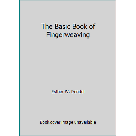 The Basic Book of Fingerweaving, Used [Hardcover]