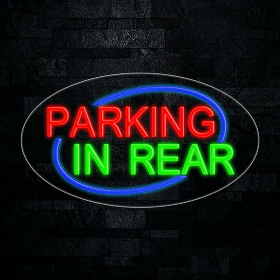 Parking In Rear LED Neon Sign 28"L x 16"H #34116