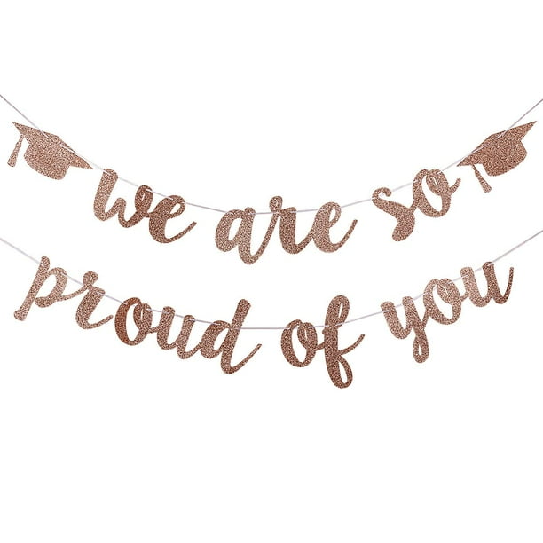 Party Decorations Rose Gold Glittery We Are So Proud Of You Graduation Banner Graduation Party Decoration Supplies Grad Party Decorations Walmart Com Walmart Com