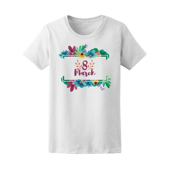 Colorful 8 March Women Day T-Shirt Women -Image by Shutterstock, Female Large
