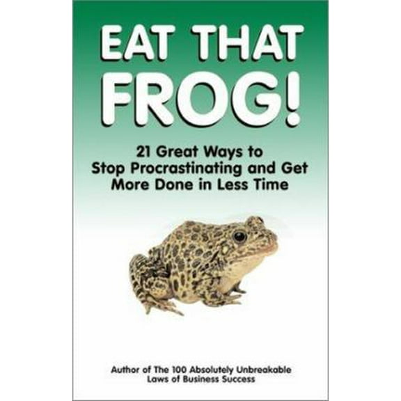 Pre-Owned Eat That Frog!: 21 Great Ways to Stop Procrastinating and Get More Done in Less Time (Paperback) 1576751988 9781576751985