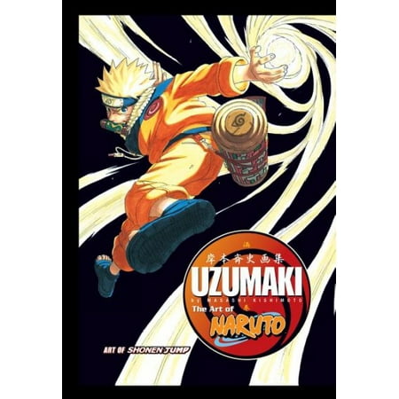 The Art of Naruto: Uzumaki (Naruto Uzumaki Best Jutsu)