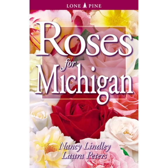 Pre-Owned Roses for Michigan (Paperback) 1551053675 9781551053677