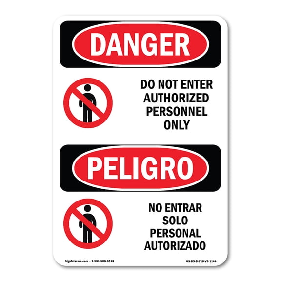 OSHA Danger Sign - Do Not Enter Authorized Only Bilingual |  Aluminum Sign | Protect Your Business, Construction Site, Shop Area |  Made in The USA