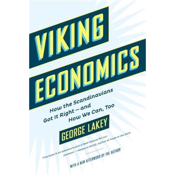 Pre-Owned Viking Economics: How the Scandinavians Got It Right-And How We Can, Too (Paperback) 1612196217 9781612196213