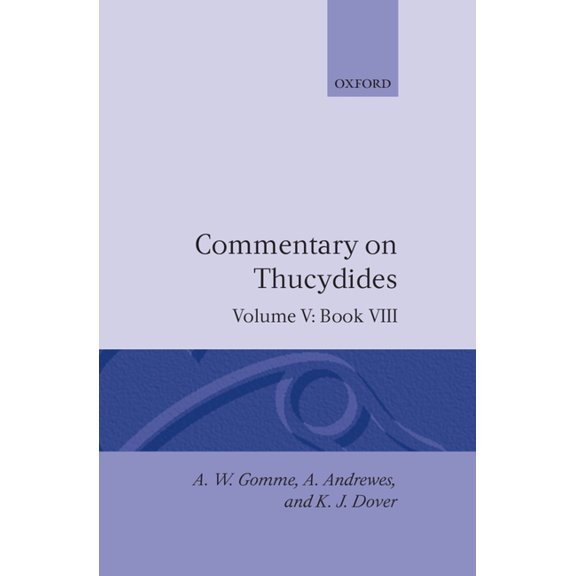 Commentary on Thucydides An Historical Commentary on Thucydides: Volume 5. Book VIII, (Hardcover)