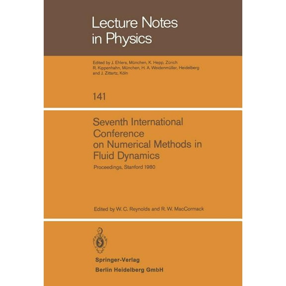 Lecture Notes in Physics Seventh International Conference on Numerical Methods in Fluid Dynamics: Proceedings of the Conference, Stanford Univers, Book 141, (Paperback)