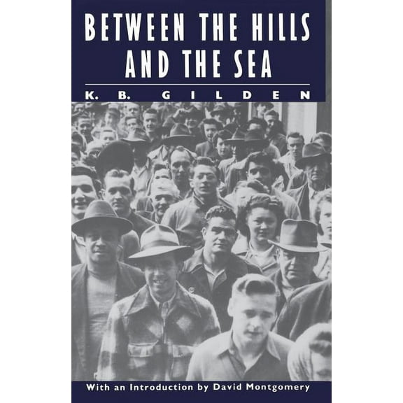 Literature of American Labor Between the Hills and the Sea, (Paperback)