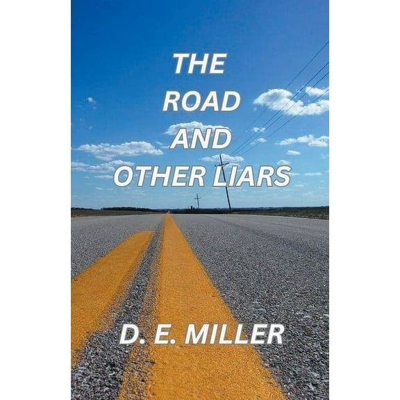 The Road and Other Liars, (Paperback)