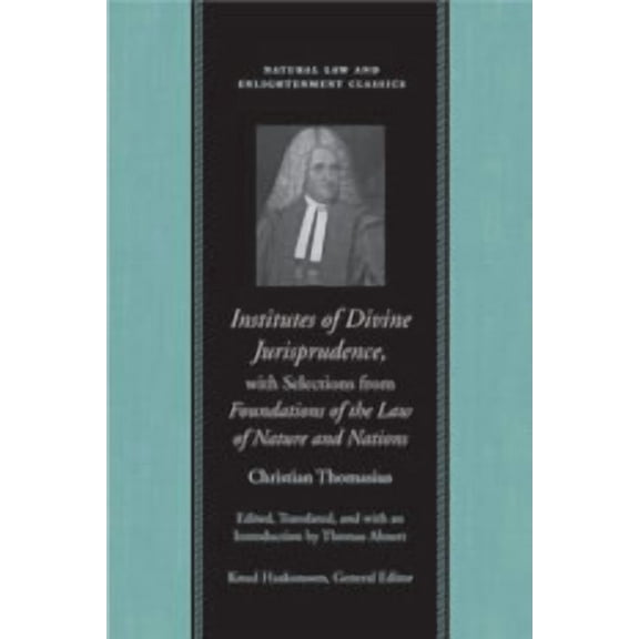 Natural Law Paper: INSTITUTES OF DIVINE JURISPRUDENCE, WITH SELECTIONS FROM FOUNDATIONS OF THE LAW OF NATURE AND NATIONS (Paperback)