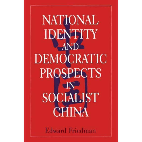 Studies on Contemporary China National Identity and Democratic Prospects in Socialist China, (Paperback)