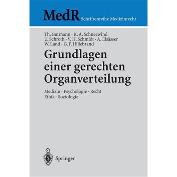 Pre-Owned MedR Schriftenreihe Medizinrecht: Grundlagen Einer Gerechten Organverteilung: Medizin - Psychologie - Recht - Ethik - Soziologie (Paperback)