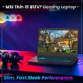 thumbnail image 6 of MSI Thin 15 15.6 144Hz Gaming Laptop, Intel i5-13420H, NVIDIA GeForce RTX 4060, 16GB RAM, 512GB SSD, 6 of 6