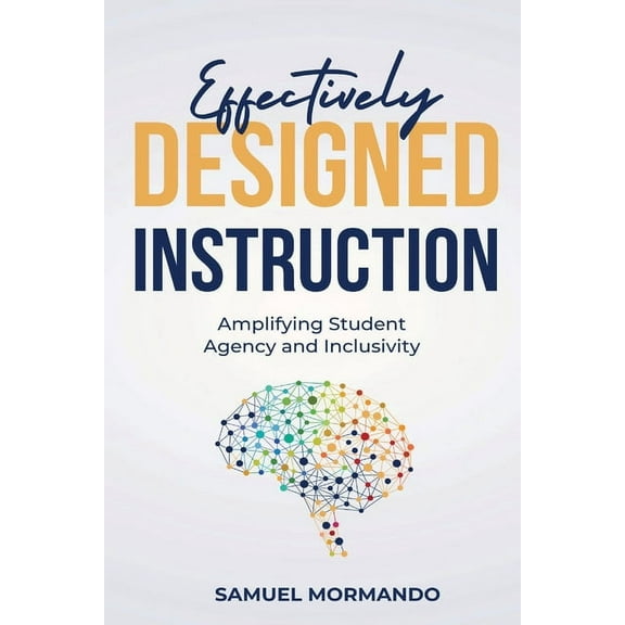 Effectively Designed Instruction, (Paperback)