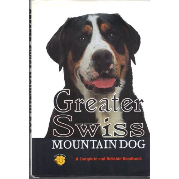 Pre-Owned Greater Swiss Mountain Dog: A Complete and Reliable Handbook (Hardcover) by Jim Barton, James Barton