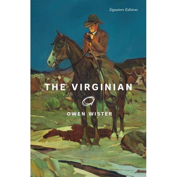 Signature Editions The Virginian, (Paperback)