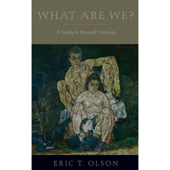 Philosophy of Mind What Are We?: A Study in Personal Ontology, (Hardcover)