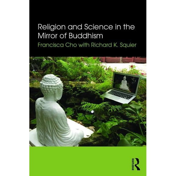 Religion and Science in the Mirror of Buddhism, (Paperback)