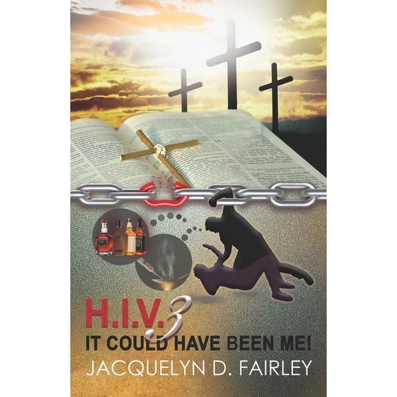 H.I.V. It Could Have Been Me! 3 (Paperback)