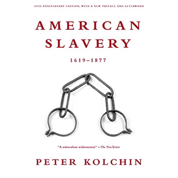 Pre-Owned American Slavery: 1619-1877 (10th Anniversary Edition), 9780809016303, 0809016303, Paperback, Revised edition