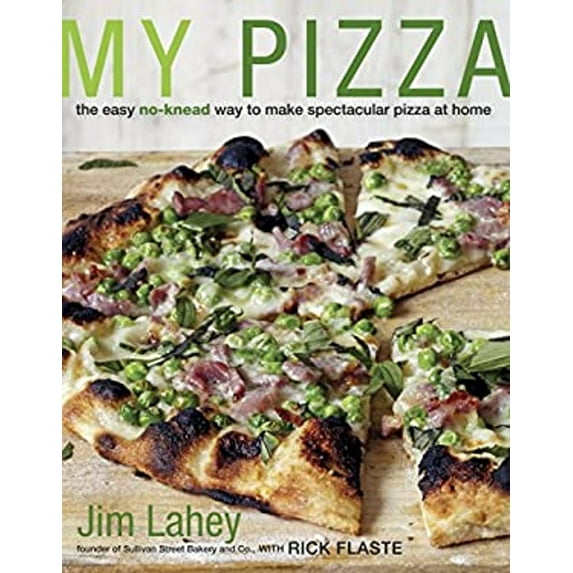 Pre-Owned My Pizza: The Easy No-Knead Way to Make Spectacular Pizza at Home: A Cookbook (Hardcover) 0307886158 9780307886156