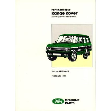 - Range Rover Parts Catalog : Covering Vehicles 1986/1991 MY: Part No RTC9908CB