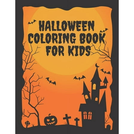 Halloween Coloring Book For Kids: : witches, spiders, pumpkins and other halloween coloring books for children